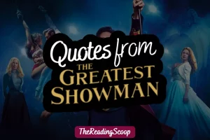 Quotes from The Greatest Showman